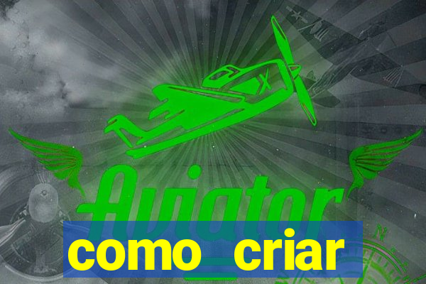 como criar plataforma de jogo do tigre